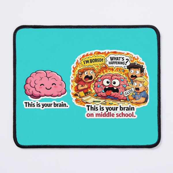 Item preview, Your Brain on Middle School (Group Project Edition) designed and sold by SnarkleCo.