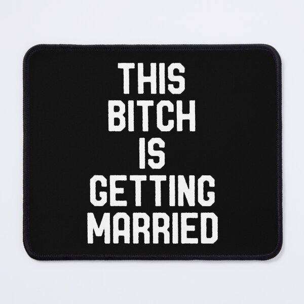 Item preview, This Bitch Is Getting Married - Funny Bride Bachelorette Party Gift designed and sold by kamaniyavidya.