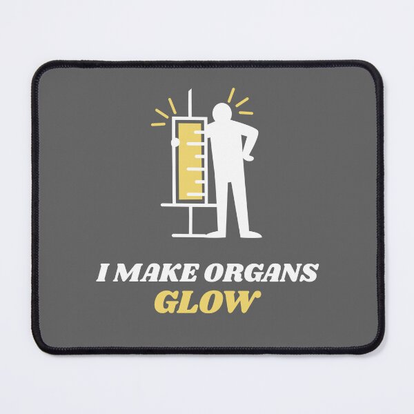 Item preview, I Make Organs Glow - Nuclear Medicine Technologist designed and sold by STPrints.