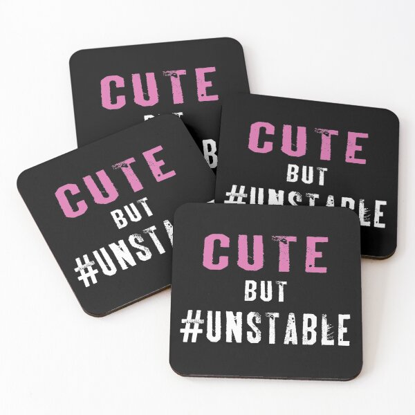 Item preview, Cute But Unstable designed and sold by SmartStyle.
