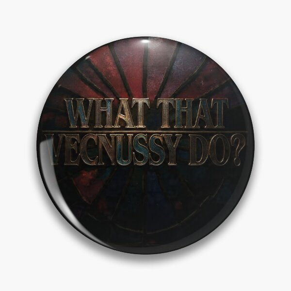 Item preview, What That Vecnussy Do?  -2 designed and sold by Heartbreaker Creative.