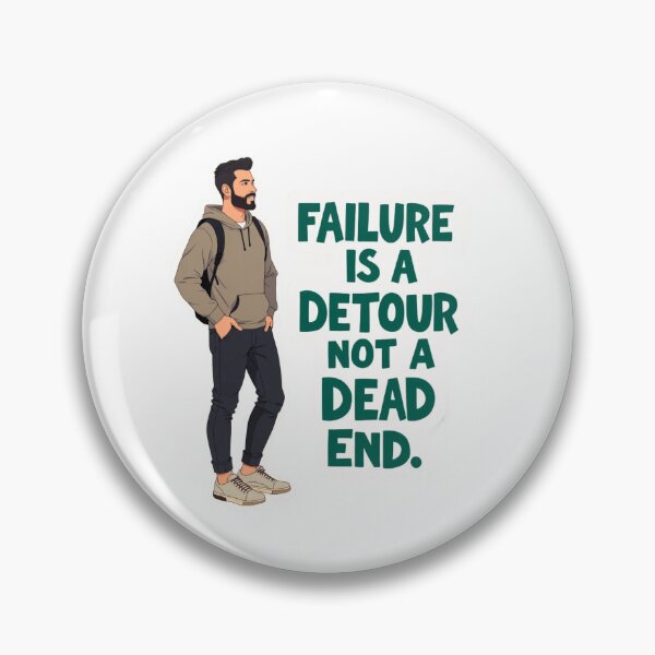 Item preview, Failure Is Not A Dead End Motivation Quote designed and sold by ThePixelAndPine.