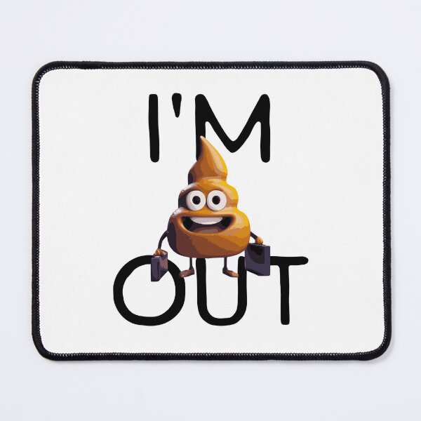 Item preview, I'm Shitting Out - Funny Poop Emoji design. designed and sold by JonathanP514.