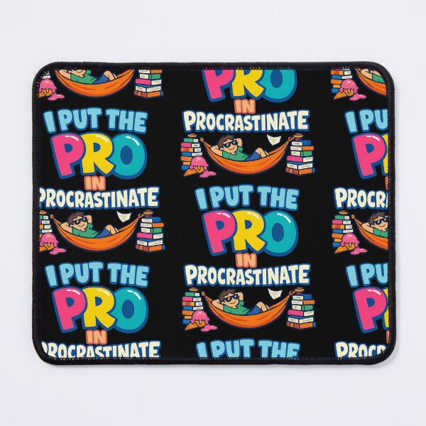 Item preview, I Put the Pro in Procrastinate designed and sold by TeeTimeTreasure.