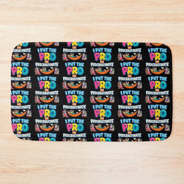 Item preview, I Put the Pro in Procrastinate designed and sold by TeeTimeTreasure.
