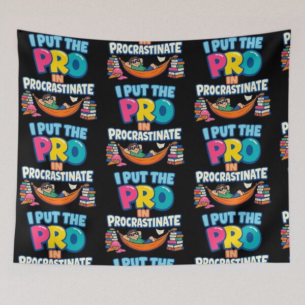 Item preview, I Put the Pro in Procrastinate designed and sold by TeeTimeTreasure.
