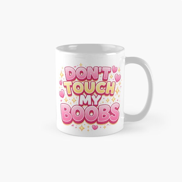 Item preview, Dont Touch My Boobs – Funny Feminist Quote Illustration designed and sold by Arte Cartoon From TagTeam Group.