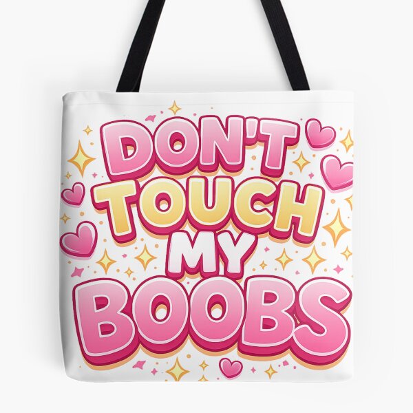 Item preview, Dont Touch My Boobs – Funny Feminist Quote Illustration designed and sold by Arte Cartoon From TagTeam Group.