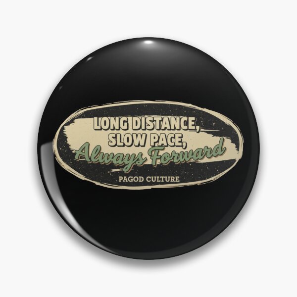 Item preview, Long Distance Slow Pace Always Forward Pagod Culture Vintage designed and sold by BlissHalo.