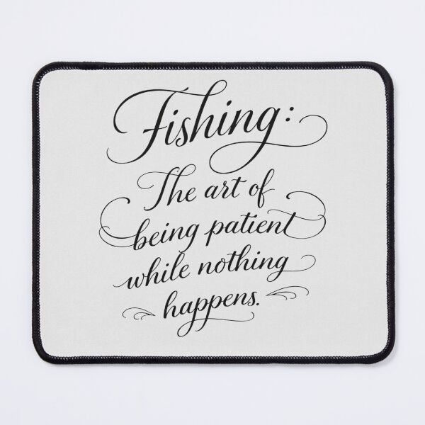 Item preview, Fishing The Art of Patient Waiting designed and sold by EimSol.