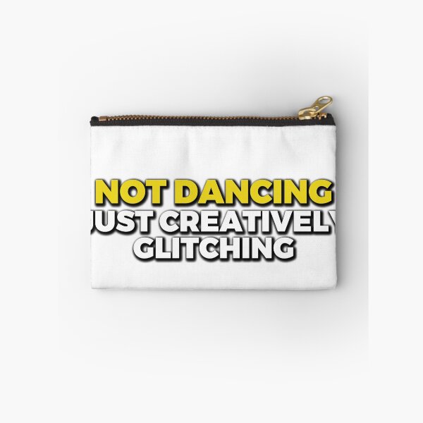 Item preview, Not Dancing, Just Creatively Glitching | Introvert Humor Design designed and sold by JaaGo PopLab.