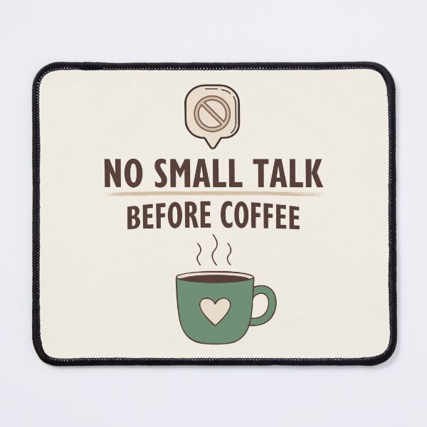 Item preview, No Small Talk Before Coffee — Introvert Morning Humour Gift designed and sold by EverChangingSeasons.