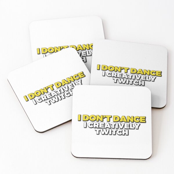 Item preview, I Don’t Dance I Creatively Twitch – Awkward But Honest Humor designed and sold by JaaGo PopLab.
