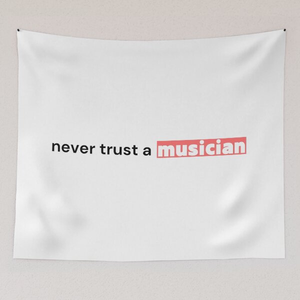 Item preview, Never Trust a Musician Shirt — Music Stereotype Humor Tee designed and sold by OrikuStudio.