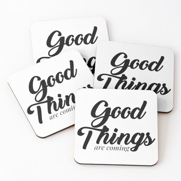 Item preview, good things are coming, Motivational Quote, simple black word designed and sold by BlareBlare.