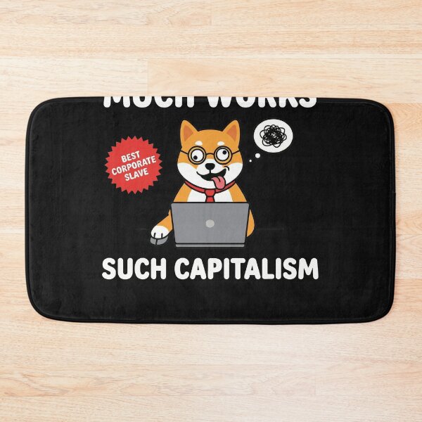 Item preview, Doge Corporate Slave Meme T-Shirt - Much Works Such Capitalism designed and sold by AdyKurniawan.