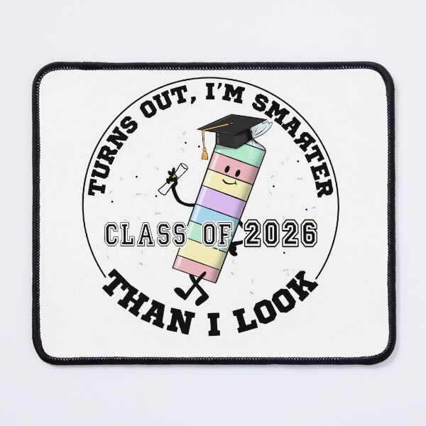 Item preview, Turns Out I'm Smarter Than I Look - Class of 2026 Smarty Pants designed and sold by Chelsealuv Krigbaum.