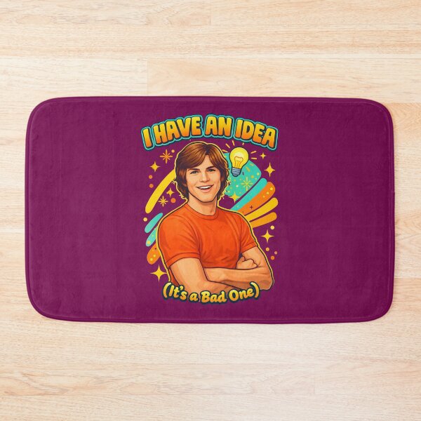 Item preview, I Have An Idea Its A Bad One - Kelso That 70s Show Funny Quote designed and sold by ys96.