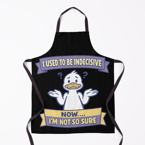 Item preview, I Used to Be Indecisive Now I’m Not So Sure Duck Design designed and sold by TeeTimeTreasure.