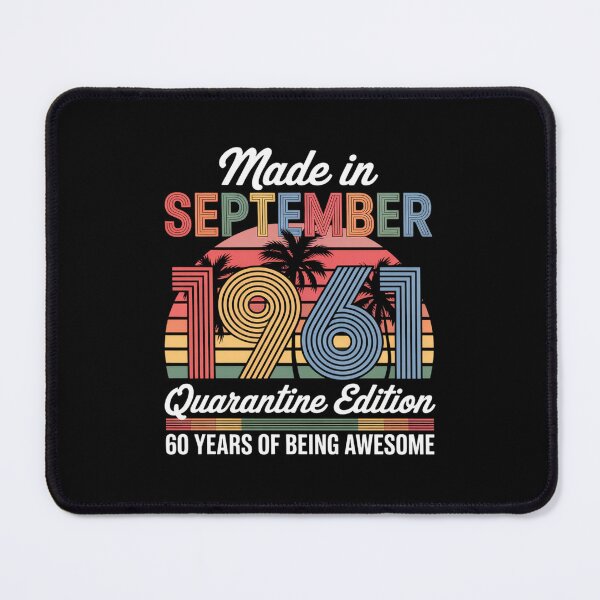 Item preview, Born September 1961 60th Quarantine Bithday Made in 1961 designed and sold by repconomArt.
