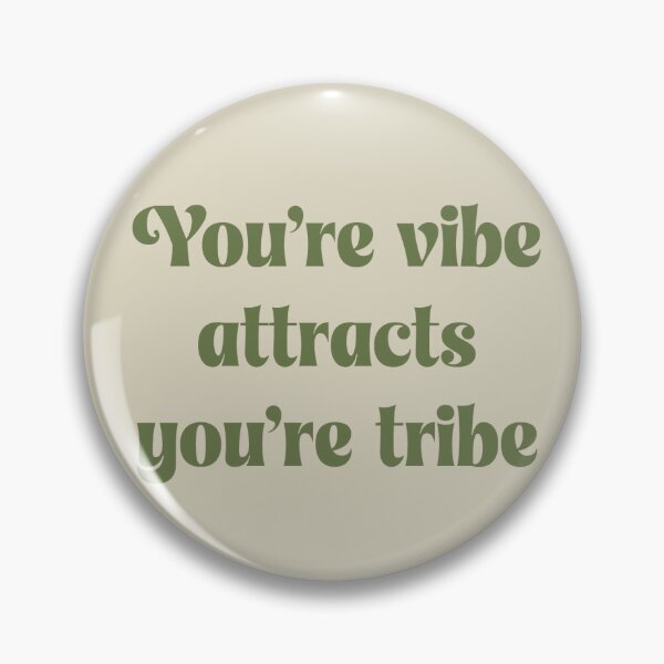 Item preview, You're vibe attracts your tribe designed and sold by WANDERAHEAD.