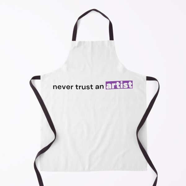 Item preview, Never Trust an Artist Shirt — Art Stereotype Humor Tee designed and sold by OrikuStudio.