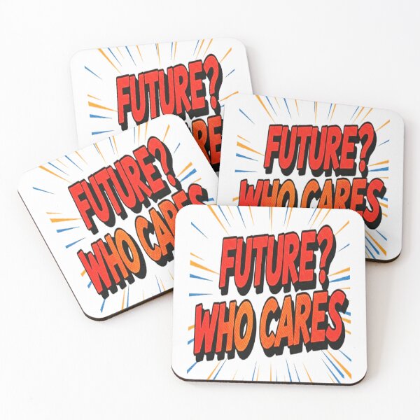 Item preview, Future? Who Cares - Retro Comic Style Quote designed and sold by Stefanrajzer.
