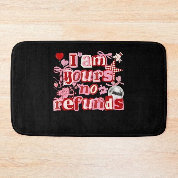 Item preview, I'm Yours No Refunds designed and sold by ChristinDresner.