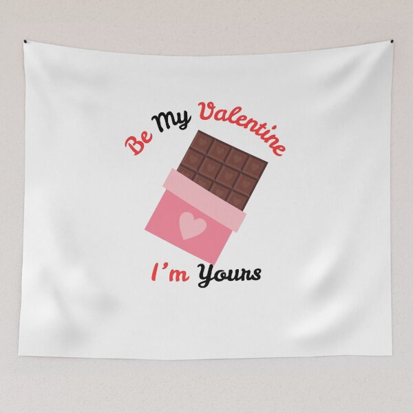 Item preview, Be My ValetIne I'm Yours Chocolate designed and sold by SolSel ⭐⭐⭐⭐⭐.