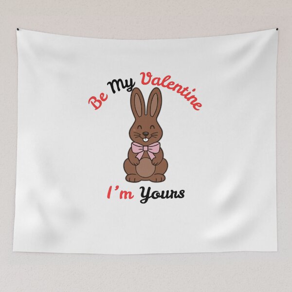 Item preview, Be My ValetIne I'm Yours Cute Bunny designed and sold by SolSel ⭐⭐⭐⭐⭐.