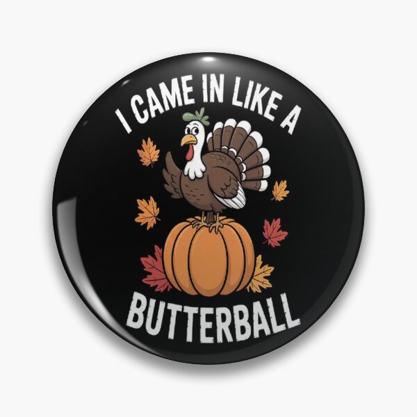 Item preview, Came In Like A Butterball Thanksgiving designed and sold by HaiharryCartoon.