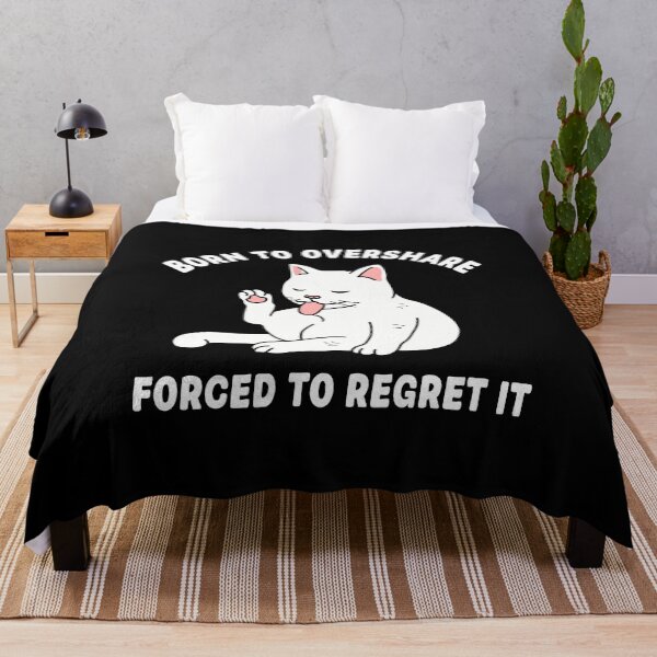 Item preview, Born To Overshare Forced To Regret It designed and sold by NQArtist.