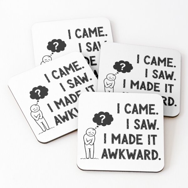Item preview, I Came. I Saw. I Made It Awkward designed and sold by artbibun.