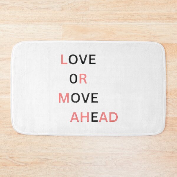 Item preview, Love Or Move Ahead Quote Design, Merch By Amazon, Redbubble, Teepublic, Limited Edition, Perfect Gi designed and sold by GaizkaOtxoa.