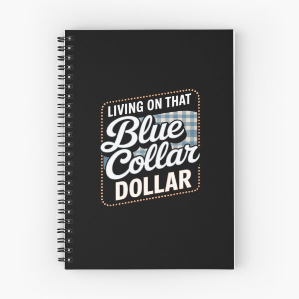 Item preview, Living On That Blue Collar Dollar designed and sold by HORIZBoutique.