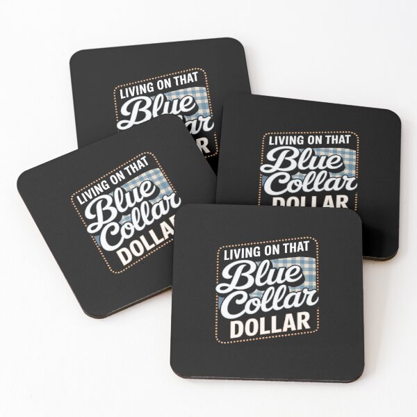Item preview, Living On That Blue Collar Dollar designed and sold by HORIZBoutique.