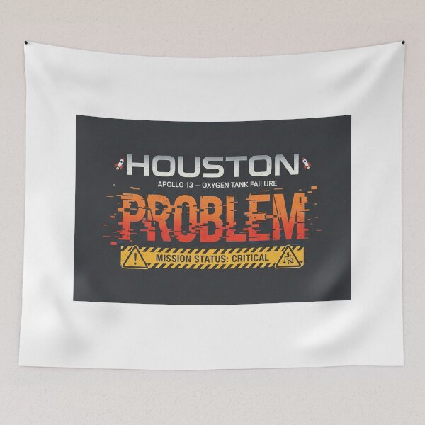 Item preview, Houston We Have a Problem – Apollo 13 Mission Critical NASA Space Design designed and sold by inaveed.