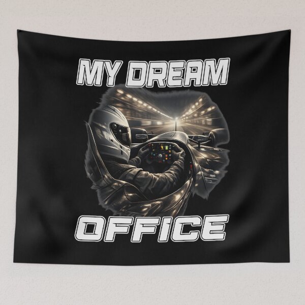 Item preview, MY DREAM OFFICE dreaming to be racing driver motorsport fan racing fanatic motorsports enthusiast designed and sold by Jt41.
