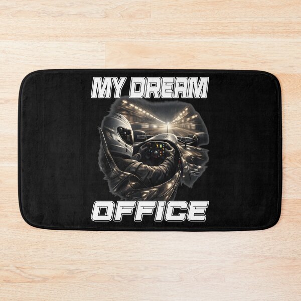 Item preview, MY DREAM OFFICE dreaming to be racing driver motorsport fan racing fanatic motorsports enthusiast designed and sold by Jt41.