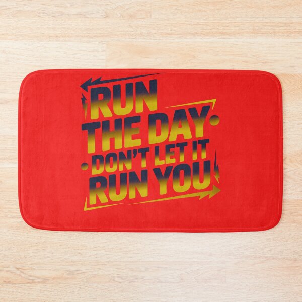 Item preview, Run the Day – Don’t Let It Run You, Inspirational and Motivation Design designed and sold by Right-UR.