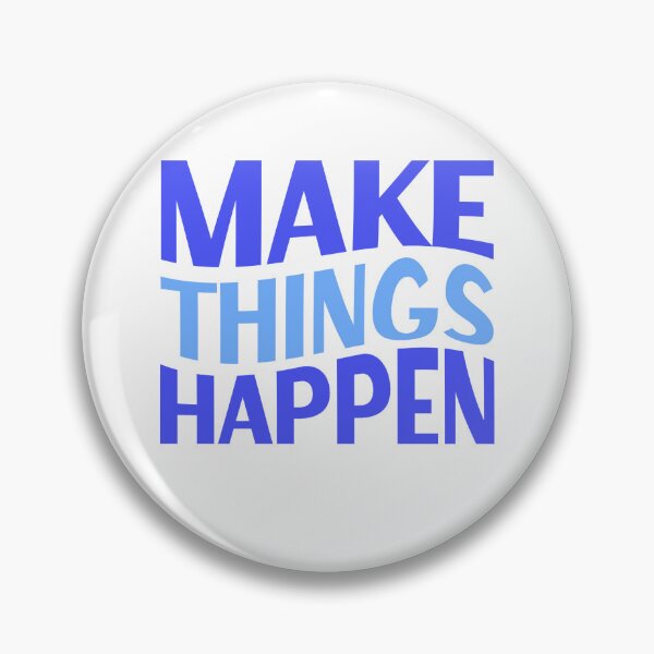 Item preview, Make Things Happen designed and sold by ChemicalXShop.