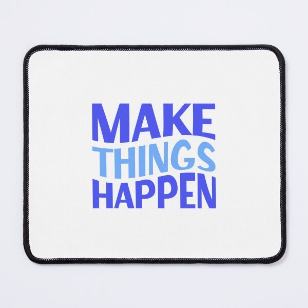 Item preview, Make Things Happen designed and sold by ChemicalXShop.
