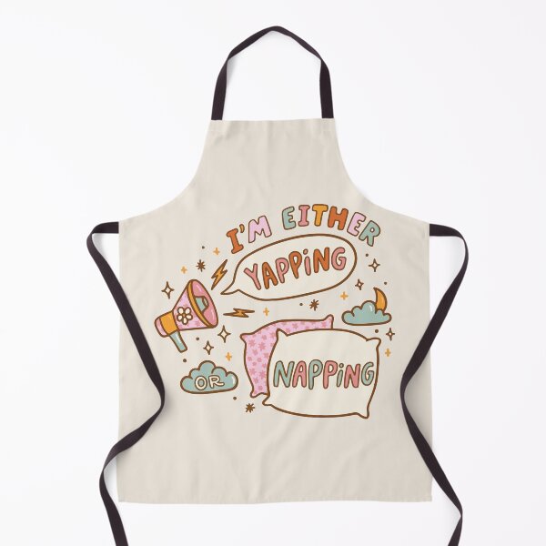 Item preview, I'm either yapping or napping designed and sold by BrownHorse90s.