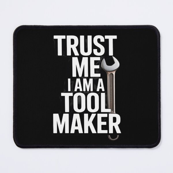 Item preview, Machinist Mold Precision Engineer - Tool Maker designed and sold by FluoroWave.