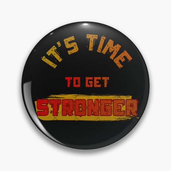 Item preview, It`s my time to get stronger  designed and sold by patryklondon.