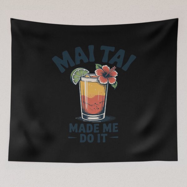 Item preview, Mai Tai Made Me Do It Tiki Drinking Vacation Island Funny designed and sold by FluoroWave.
