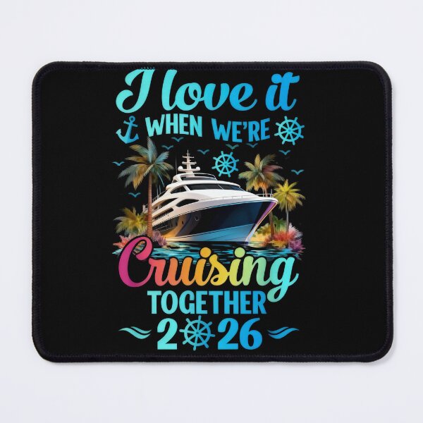 Item preview, I Love It When We're Cruisin' Together Family Cruise 2026 designed and sold by CosmoKitsch.