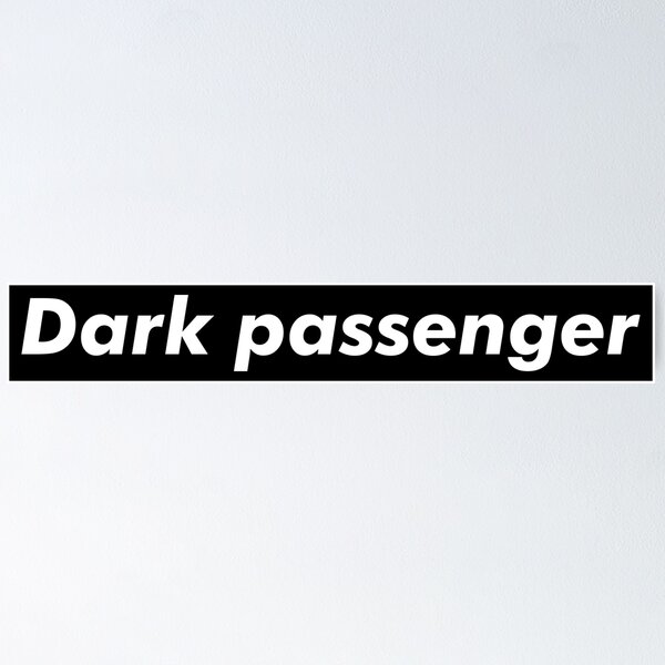 Item preview, Dark passenger  designed and sold by Paintbase.