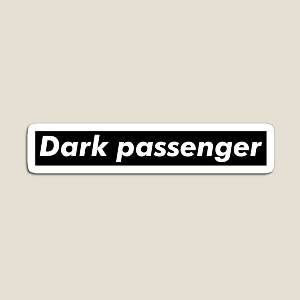 Item preview, Dark passenger  designed and sold by Paintbase.