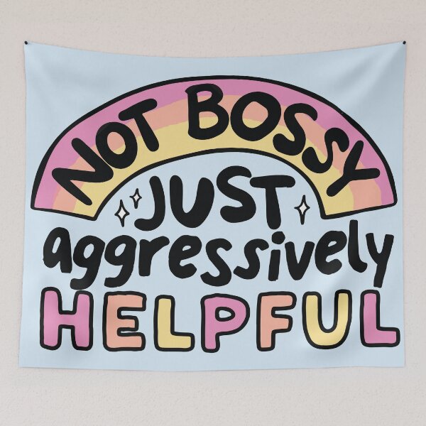 Item preview, Not bossy just aggressively helpful designed and sold by BrownHorse90s.